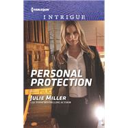 Personal Protection by Miller, Julie, 9781335604552