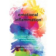 Emotional Inflammation by Van Susteren, Lise; Colino, Stacey, 9781683644552