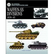 Waffen-SS Divisions 1939-45 by Bishop, Chris, 9781905704552