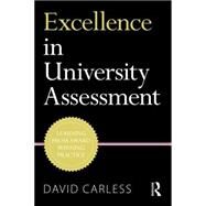 Excellence in University Assessment: Learning from award-winning practice by Carless; David, 9781138824553