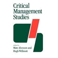 Critical Management Studies by Mats Alvesson; Hugh Willmott, 9780803984554