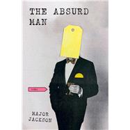 The Absurd Man Poems by Jackson, Major, 9781324004554