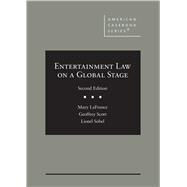 Entertainment Law on a Global Stage(American Casebook Series) by LaFrance, Mary; Scott, Geoffrey; Sobel, Lionel, 9781647084554