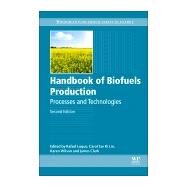 Handbook of Biofuels Production by Luque, Rafael; Lin, Carol Sze Ki; Wilson, Karen; Clark, James, 9780081004555