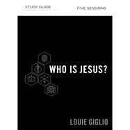 Who Is Jesus? by Giglio, Louie, 9780310094555