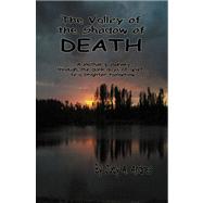 The Valley of the Shadow of Death by Andres, Judy A., 9780741434555