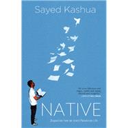 Native Dispatches from an Israeli-Palestinian Life by Kashua, Sayed, 9780802124555