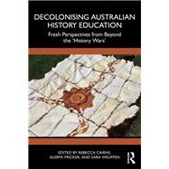 Decolonising Australian History Education by , 9781032564555