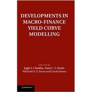 Developments in Macro-finance Yield Curve Modelling by Chadha, Jagjit S.; Durre, Alain C. J.; Joyce, Michael A. S.; Sarno, Lucio, 9781107044555