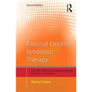 Rational Emotive Behaviour Therapy: Distinctive Features by Dryden; Windy, 9781138804555