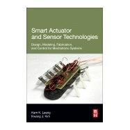 Smart Actuator and Sensor Technologies by Leang, Kam K; Kim, Kwang J., 9780128094556