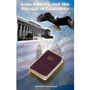 Law, Liberty and the Pursuit of Godliness by Stevenson, Kenneth, 9781591604556
