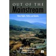 Out of the Mainstream by Boelens, Rutgerd; Getches, David; Guevara-Gil, Armando, 9781849714556