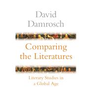 Comparing the Literatures by David Damrosch, 9780691234557