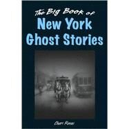 The Big Book of New York Ghost Stories by Revai, Cheri, 9780811704557