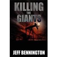 Killing the Giants by Bennington, Jeff, 9781466264557