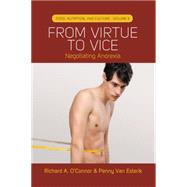 From Virtue to Vice by O'Connor, Richard A.; Van Esterik, Penny, 9781782384557