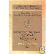 The Success Library Empowering Thoughts on Love and Happiness by Horton, Will, 9781892274557