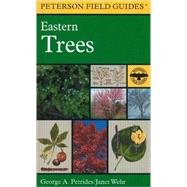 A Field Guide to Eastern Trees by Peterson, Roger Tory, 9780395904558