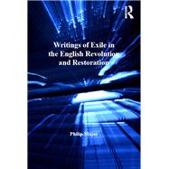 Writings of Exile in the English Revolution and Restoration by Major,Philip, 9781138254558