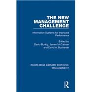 The New Management Challenge: Information Systems for Improved Performance by Boddy; David, 9781138564558