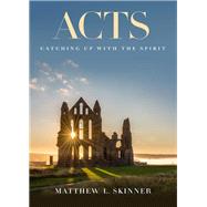 Acts by Skinner, Matthew L., 9781501894558