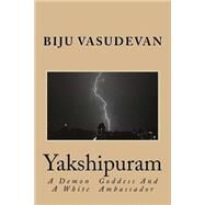 Yakshipuram by Vasudevan, Biju, 9781523744558