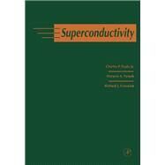 Superconductivity by Poole, Charles P.; Farach, Horacio A.; Creswick, Richard J., 9780125614559