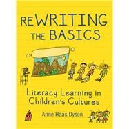 ReWriting the Basics by Dyson, Anne Haas, 9780807754559