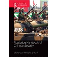 Routledge Handbook of Chinese Security by Dittmer; Lowell, 9781138244559