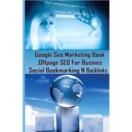 Google Seo Marketing Book by Koul, Sanjana, 9781507824559