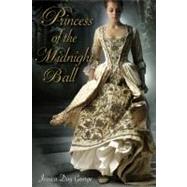 Princess of the Midnight Ball by George, Jessica Day, 9781599904559