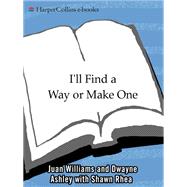 I'll Find a Way or Make One: A Tribute to Historically Black Colleges and Universities by Williams, Juan, 9780060094560
