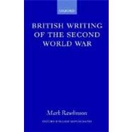 British Writing of the Second World War by Rawlinson, Mark, 9780198184560