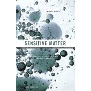 Sensitive Matter by Mitov, Michel; Weiss, Giselle, 9780674064560