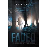 Faded by Avery, Trish, 9781796044560
