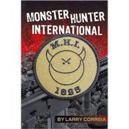 Monster Hunter International by Correia, Larry, 9780741444561