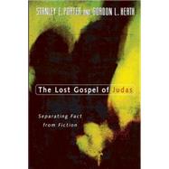 The Lost Gospel of Judas by Porter, Stanley E., 9780802824561