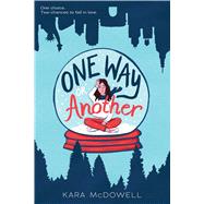 One Way or Another by McDowell, Kara, 9781338654561