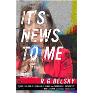 It's News to Me by Belsky, R. G., 9781608094561