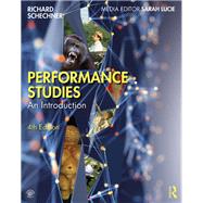 Performance Studies by Schechner, Richard, 9781138284562