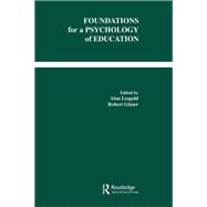 Foundations for A Psychology of Education by Lesgold,Alan M., 9781138974562