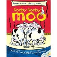Dooby Dooby Moo by Cronin, Doreen; Lewin, Betsy; Guidall, George, 9781481414562