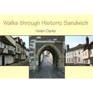 Walks Through Historic Sandwich by Clarke, Helen, 9781842174562