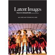Latent Images by Uhde, Jan; Uhde, Yvonne Ng, 9789971694562