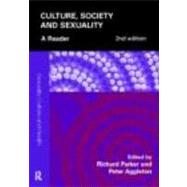 Culture, Society and Sexuality: A Reader by Parker; Richard, 9780415404563