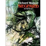 Siegfried in Full Score by Wagner, Richard, 9780486244563