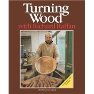 Turning Wood With Richard Raffan by Raffan, Richard, 9780918804563