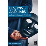 Lies, Lying and Liars by Geoffrey Beattie, 9781003394563