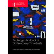 Routledge Handbook of Contemporary Timor-Leste by McWilliam; Andrew, 9781138654563